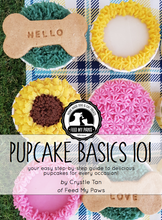 Load image into Gallery viewer, Feed My Paws Pupcakes Basics 101 E-Book
